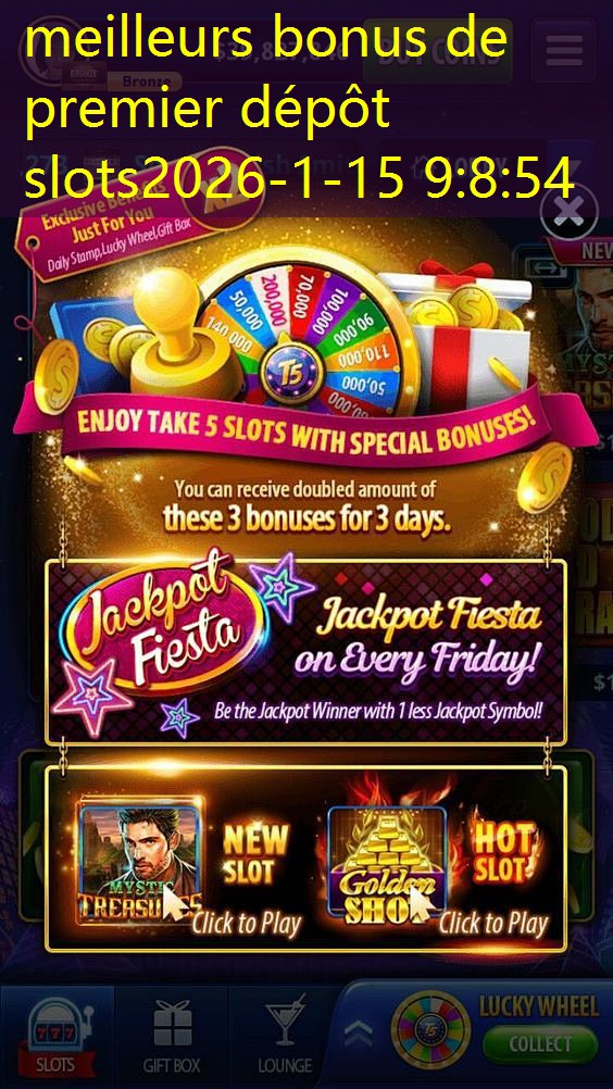 meilleurs bonus de premier dépôt slots